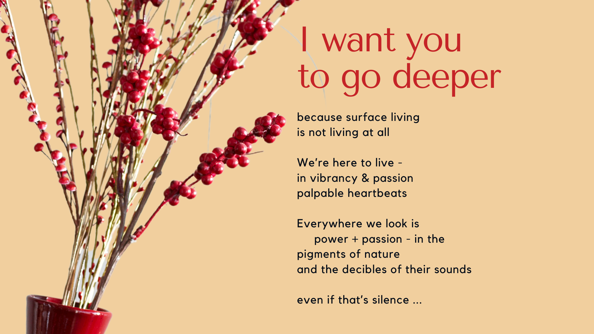 Invitation to go deeper