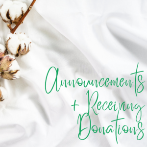 Announcements and Receiving Donations July 2024